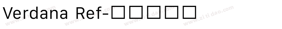Verdana Ref字体转换